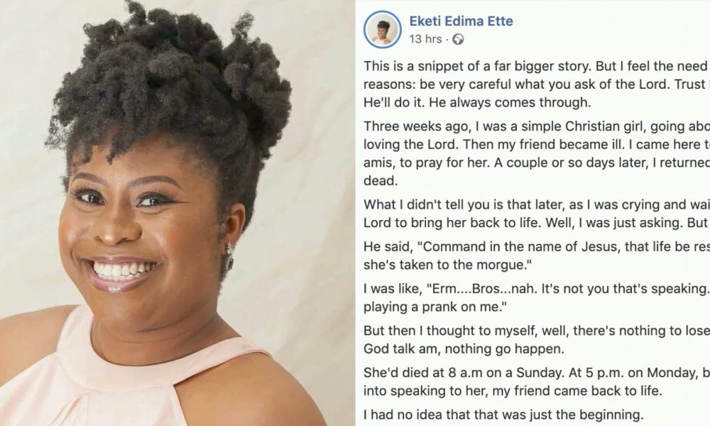 Nigerian Writer Narrates Astonishing Story Of How Friend Dead For Over 24 Hours Resurrected After She Prayed For Her