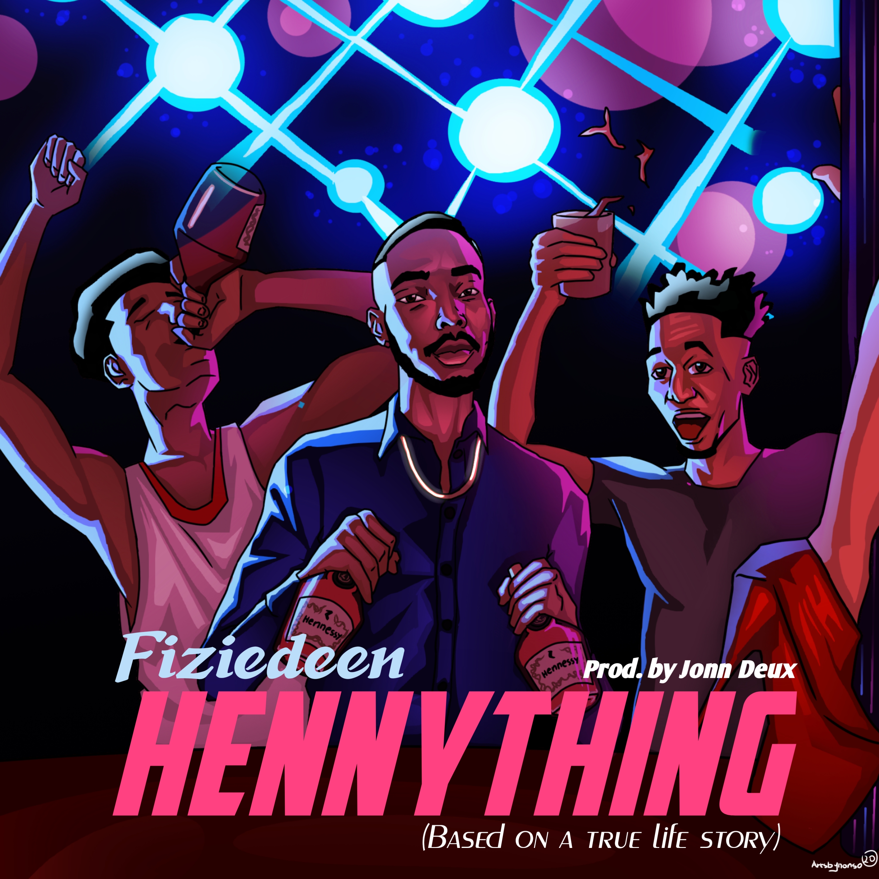 New Music: Hennything By Fiziedeen